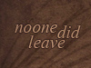 noone did leave